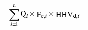 The formula for determining the volume of CO2 emissions emitted from the combustion of fossil fuel in the unit during the calendar year is the sum of the products resulting from the multiplication of Qi, Fc,i and HHVd,i for each fossil fuel type “i” combusted in the unit during the calendar year.